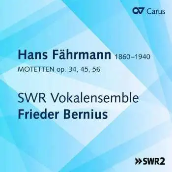 CD Hans Fährmann: Motetten Op. 34, 45, 56