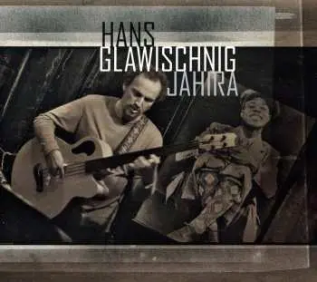 CD Hans Glawischnig: Jahira