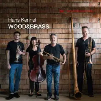 CD Hans Kennel: Wood&Brass