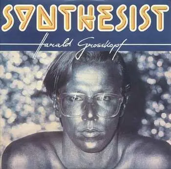 CD Harald Grosskopf: Synthesist