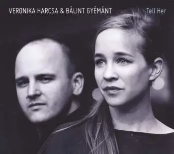 CD Harcsa Veronika: Tell Her