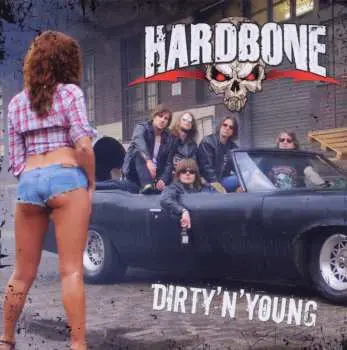 CD Hardbone: Dirty 'N' Young