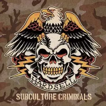 CD Hardsell: Subculture Criminals