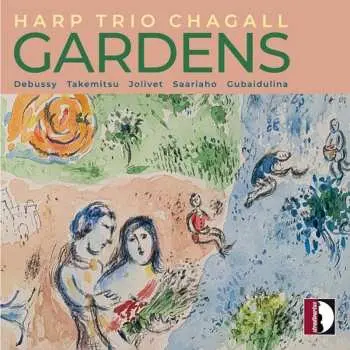 CD Harp Trio Chagall: Gardens