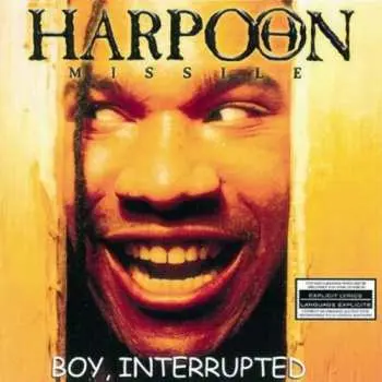 CD Harpoon Missile: Boy, Interrupted