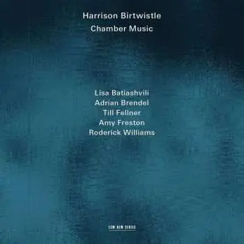 CD Harrison Birtwistle: Chamber Music