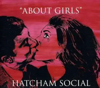 CD Hatcham Social: About Girls