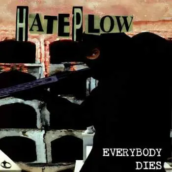 LP Hateplow: Everybody Dies PIC