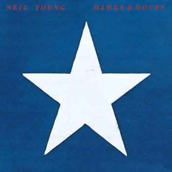 CD Neil Young: Hawks & Doves