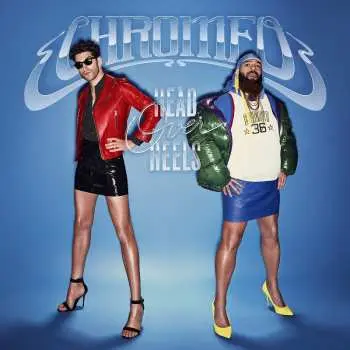 2LP Chromeo: Head Over Heels