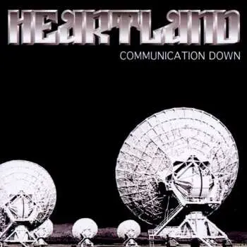 CD Heartland: Communication Down