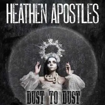 CD Heathen Apostles: Dust To Dust