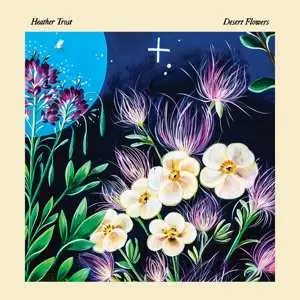 CD Heather Trost: Desert Flowers