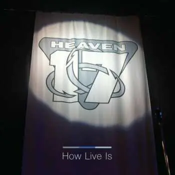 LP Heaven 17: How Live Is CLR