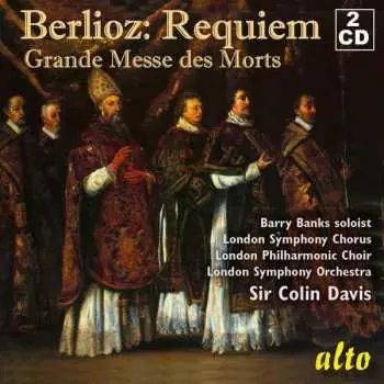 2CD Hector Berlioz: Requiem; Grande Messe Des Morts
