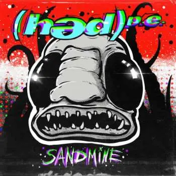 CD (Hed) P. E.: Sandmine