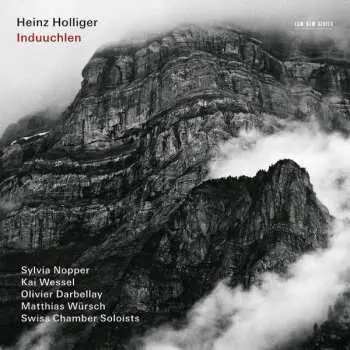 CD Heinz Holliger: Induuchlen
