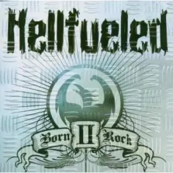 CD Hellfueled: Born II Rock