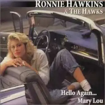 CD Ronnie Hawkins: Hello Again...Mary Lou