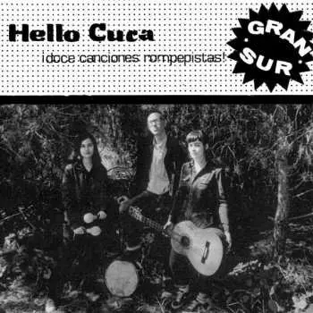 LP Hello Cuca: Gran Sur LTD