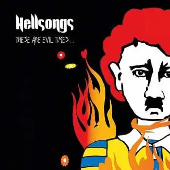 LP/CD Hellsongs: These Are Evil Times...