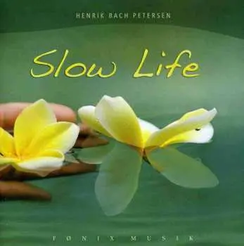 CD Henrik Bach Petersen: Slow Life