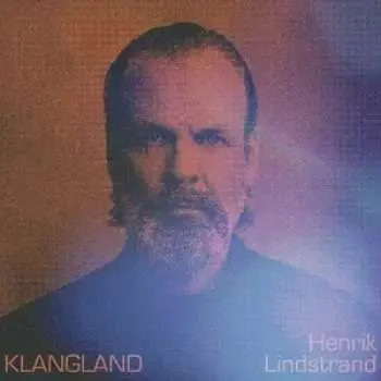 LP Henrik Lindstrand: Klangland