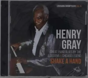 CD Henry Gray: Shake A Hand
