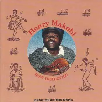 CD Henry Makobi: New Memories