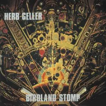 CD Herb Geller: Birdland Stomp LTD