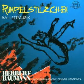 CD Herbert Baumann: Rumpelstilzchen (ballettmusik)