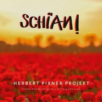 CD Herbert Pixner Projekt: Schian!