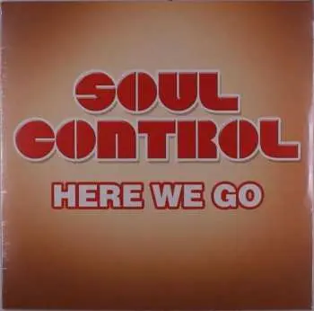 LP Soul Control: Here We Go