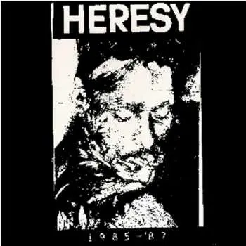 LP Heresy: 1985 - '87