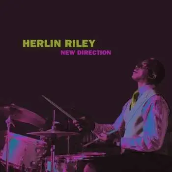 CD Herlin Riley: New Direction
