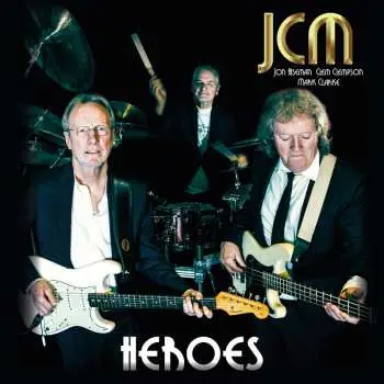 CD JCM (Jon Hiseman, Clem Clempson, Mark Clarke): Heroes