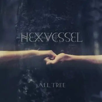 CD Hexvessel: All Tree LTD | DIGI