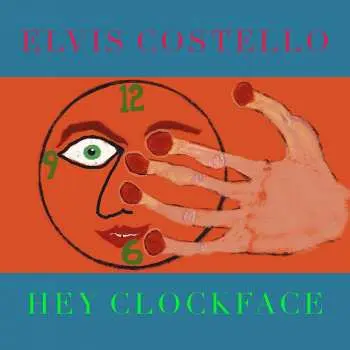 2LP Elvis Costello: Hey Clockface