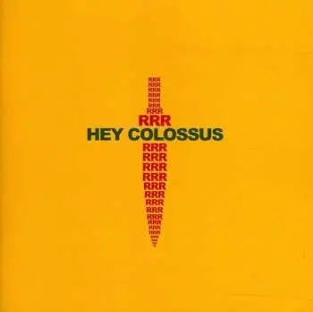 CD Hey Colossus: RRR LTD