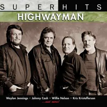 CD The Highwaymen: Highwayman - Super Hits
