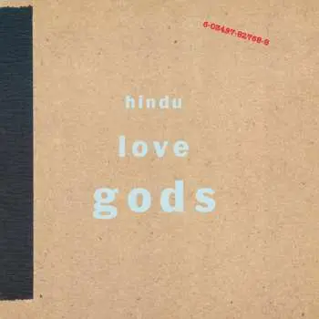 LP Hindu Love Gods: Hindu Love Gods LTD