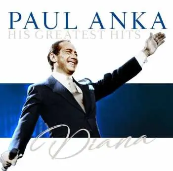 LP Paul Anka: Diana (His Greatest Hits).