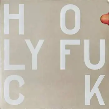 LP Holy Fuck: Congrats