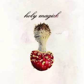 LP Holy Magick: Holy Magick