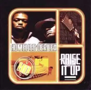 CD Homeliss Derilex: Raise It Up