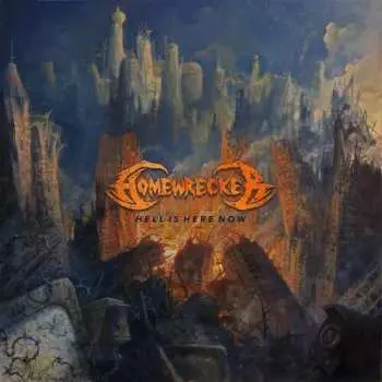 CD Homewrecker: Hell Is Here Now