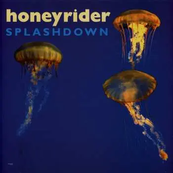 LP Honeyrider: Splashdown