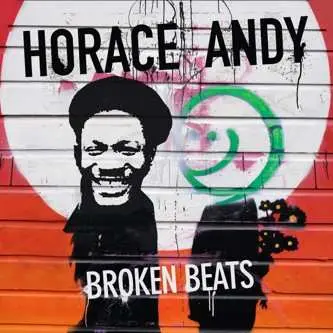 CD Horace Andy: Broken Beats