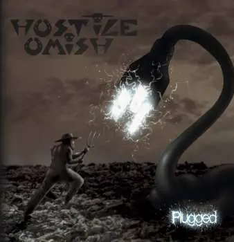 CD Hostile Omish: Plugged