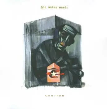 LP Hot Water Music: Caution